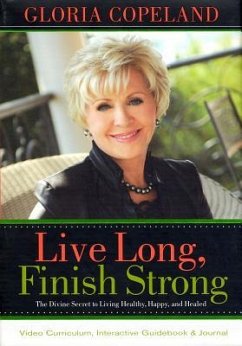 Live Long, Finish Strong Curriculum Kit - Copeland, Gloria