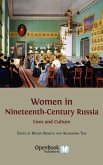 Women in Nineteenth-Century Russia: Lives and Culture