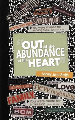 Out of the Abundance of the Heart - Smith, Ashley June