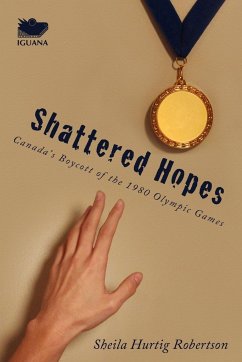 Shattered Hopes - Robertson, Sheila Hurtig