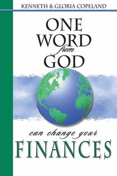 One Word from God Can Change Your Finances - Copeland, Kenneth; Copeland, Gloria
