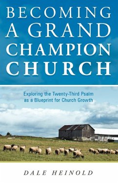 Becoming a Grand Champion Church - Heinold, Dale