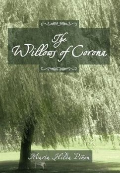 The Willows of Corona - Pi on, Maria Hilda; Pinon, Maria Hilda