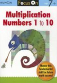 Kumon Focus on Multiplication: Numbers 1-10