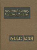 Nineteenth-Century Literature Criticism: Criticism of the Works of Novelists, Philosophers, and Other Creative Writers Who Died Between 1800 and 1899,