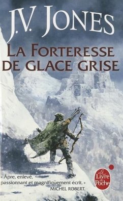 La Forteresse de Glace Grise (l'Épée Des Ombres, Tome 2) - Jones, J. V.