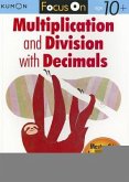 Kumon Focus on Multiplication and Division with Decimals