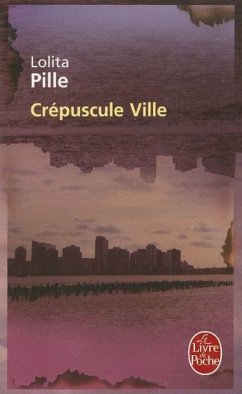 Crépuscule Ville - Pille, Lolita