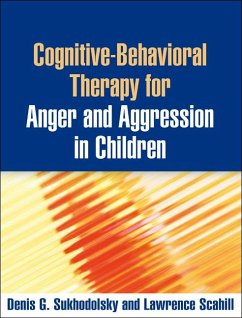 Cognitive-Behavioral Therapy for Anger and Aggression in Children - Sukhodolsky, Denis G.; Scahill, Lawrence