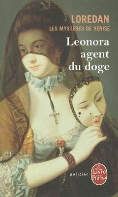 Les Mystères de Venise Tome 1: Leonora, Agent Du Doge - Lenormand, Frederic