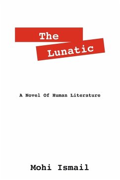 The Lunatic - Ismail, Mohi