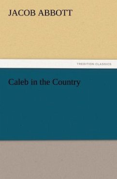 Caleb in the Country - Abbott, Jacob