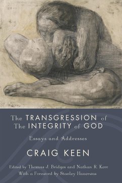 The Transgression of the Integrity of God - Keen, Craig