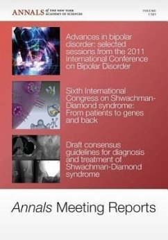 Annals Meeting Reports - Research Advances in Bipolar Disorder and Shwachman-Diamond Syndrome, Volume 1242