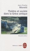 Théâtre Et Société Dans La Grèce Antique: Inédit