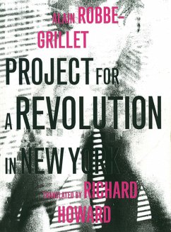 Project for a Revolution in New York - Robbe-Grillet, Alain