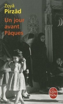 Un Jour Avant Pâques - Pirzad, Zoya