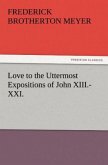 Love to the Uttermost Expositions of John XIII.-XXI.