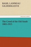 The Creed of the Old South 1865-1915