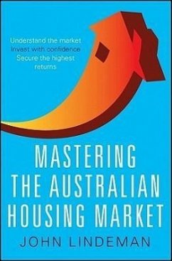 Mastering the Australian Housing Market - Lindeman, John