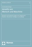 Jenseits von Mensch und Maschine