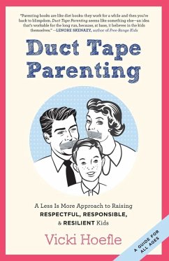Duct Tape Parenting - Hoefle, Vicki Duct Tape Parenting - Hoefle, Vicki