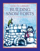 Building Snow Forts