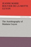 The Autobiography of Madame Guyon