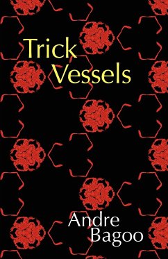 Trick Vessels - Bagoo, Andre