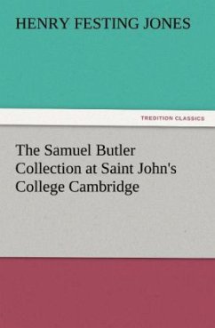 The Samuel Butler Collection at Saint John's College Cambridge - Jones, Henry Festing