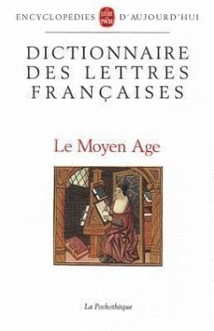 Dictionnaire Des Lettres Francaises Moyen-Age - Grente, M.