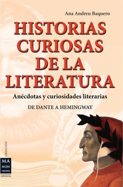 Historias Curiosas de la Literatura - Baquero, Ana Andreu