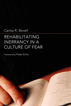 Rehabilitating Inerrancy in a Culture of Fear - Bovell, Carlos R.