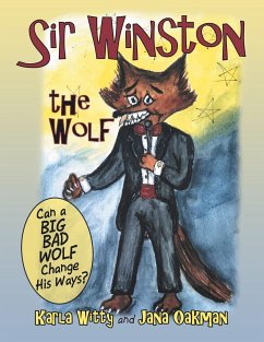 Sir Winston the Wolf - Witty, Karla; Oakman, Jana