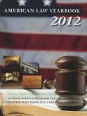 American Law Yearbook 2012: A Guide to the Year's Major Legal Cases and Developments