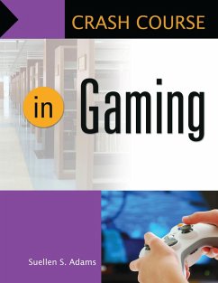 Crash Course in Gaming - Adams, Suellen S.