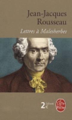 Lettres A Malesherbes - Rousseau, Jean Jacques