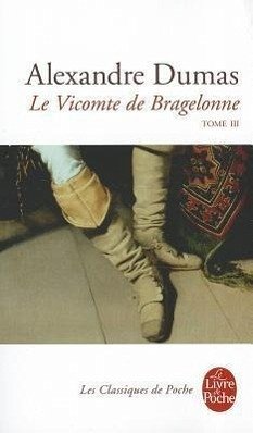 Le Vicomte de Bragelonne Tome 3 - Dumas, Alexandre