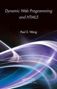 Dynamic Web Programming and HTML5 - Wang, Paul S