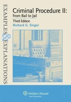 Criminal Procedure II: From Bail to Jail - Singer, Richard G.