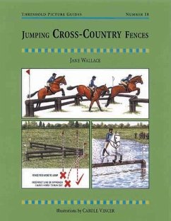 Jumping Cross-Country Fences: A Training Manual for Successful Show Jumping at All Levels - Thelwall, Jane; Wallace, Jane