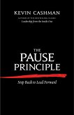 The Pause Principle: Step Back to Lead Forward