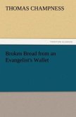 Broken Bread from an Evangelist's Wallet