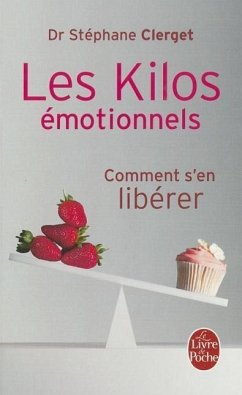 Les Kilos Émotionnels - Clerget, Docteur Stephane