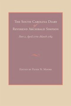 The South Carolina Diary of Reverend Archibald Simpson