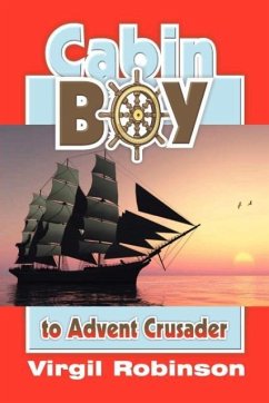 Cabin Boy to Advent Crusader - Robinson, Virgil