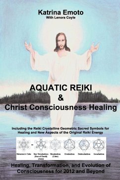 Aquatic Reiki & Christ Consciousness Healing - Emoto, Katrina