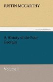 A History of the Four Georges, Volume I