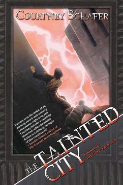 The Tainted City: The Shattered Sigil, Book Two - Schafer, Courtney