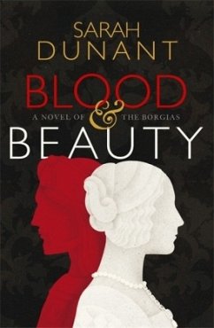Blood and Beauty - Dunant, Sarah